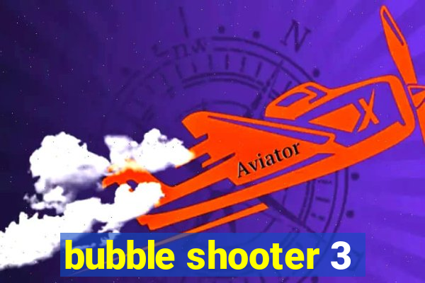 bubble shooter 3